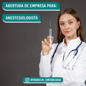 Abertura de empresa (CNPJ) Para Médico Anestesiologista: Como constituir?