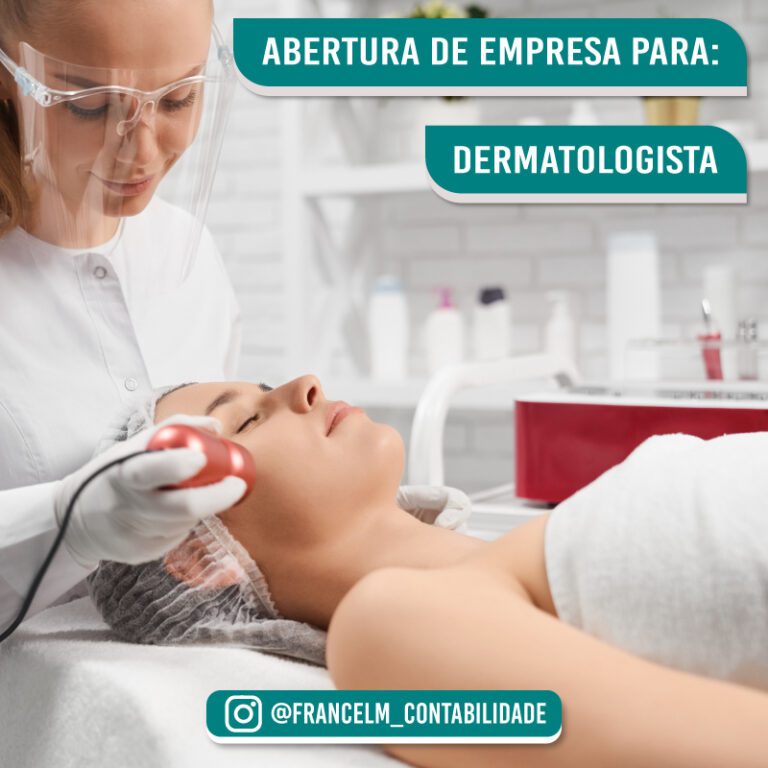 Abertura de empresa (CNPJ) Para Médico Dermatologista: Como funciona?